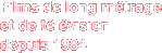 Films de long métrage et de télévision depuis 1984